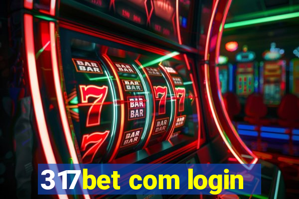 317bet com login